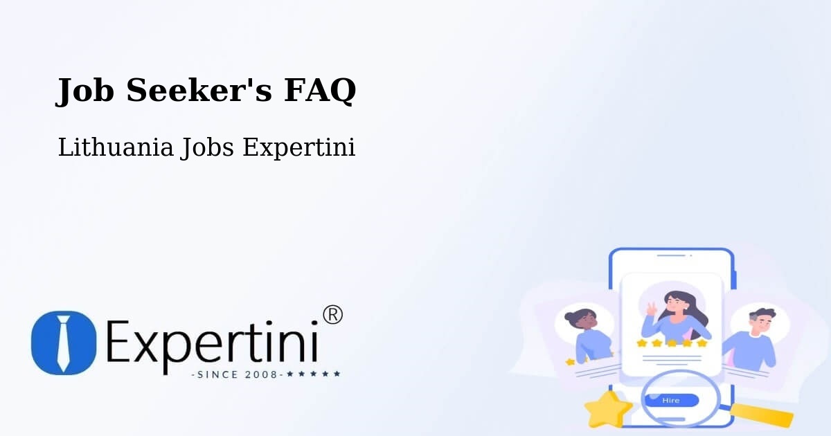 Job Seeker FAQ – Eišiškės - Lithuania Jobs Expertini