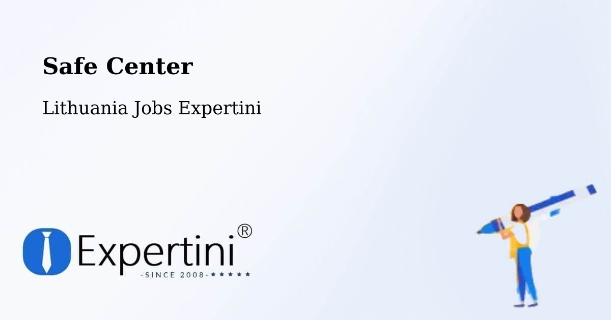 Safety Center – Eišiškės - Lithuania Jobs Expertini
